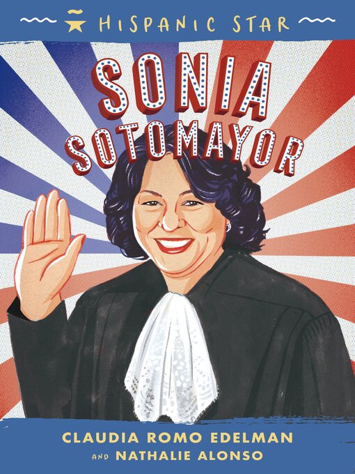 Title details for Sonia Sotomayor by Claudia Romo Edelman - Available